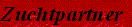Zuchtpartner